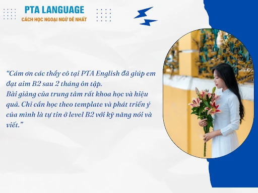 "Học 6 tuần là đỗ, thi một lần là qua" - Tất cả có tại PTA English